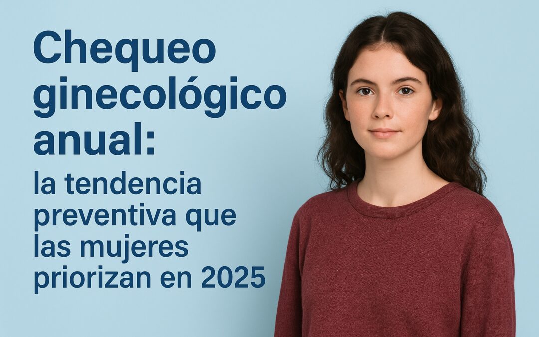 Mujer joven en entorno médico moderno, representando la importancia del chequeo ginecológico anual como tendencia preventiva en 2025.