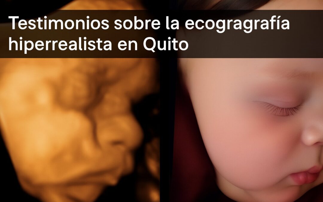 Comparación visual entre una ecografía hiperrealista 4D del rostro del bebé y la fotografía hiperreal mostrando el detalle y realismo del estudio realizado por el Dr. Denis Sánchez en Quito.