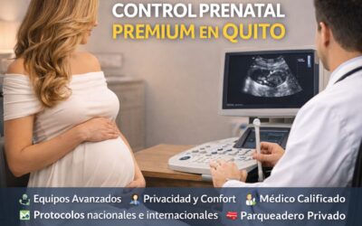 Control prenatal premium en Quito: cuando la seguridad también debe sentirse cómoda