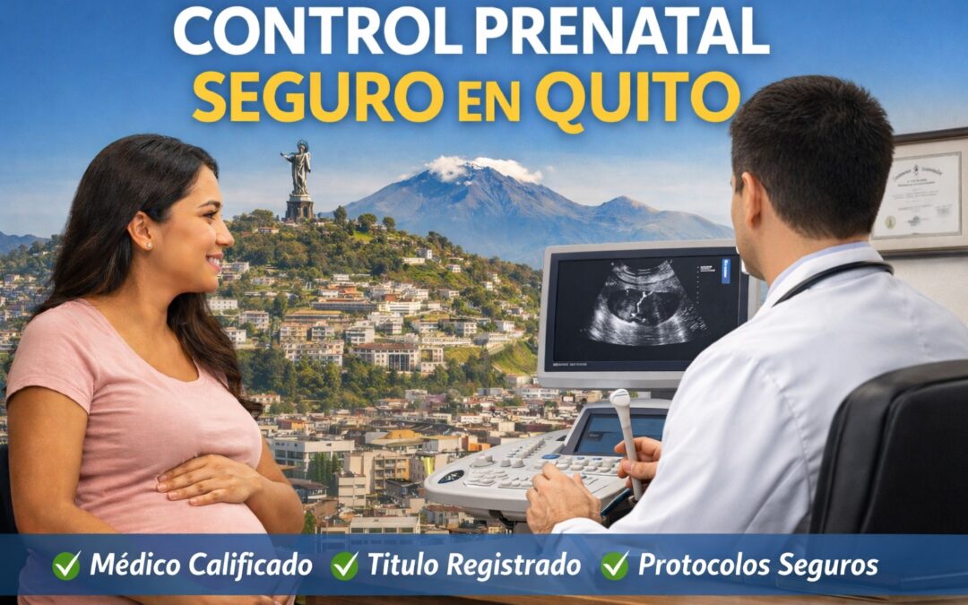 Embarazada en consulta prenatal observando una ecografía en el monitor; el médico aparece de espaldas. Texto: “Control prenatal seguro en Quito” y sellos: “Médico calificado”, “Título registrado”, “Protocolos seguros”.