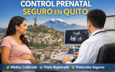 Control prenatal seguro en Quito: por qué debe ser con médico calificado, título registrado y protocolos vigentes
