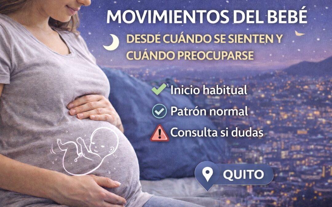 Gráfico nocturno con embarazada acariciando su vientre y silueta fetal luminosa; texto “Movimientos del bebé: desde cuándo se sienten y cuándo preocuparse”, con puntos “Inicio habitual”, “Patrón normal” y “Consulta si dudas”, y etiqueta “Quito”.