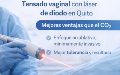 Tensado vaginal con láser de diodo en Quito: beneficios, para quién sirve y diferencias con CO₂