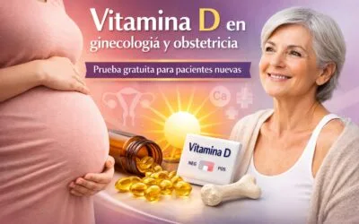 Vitamina D en ginecología y obstetricia: beneficios y prueba gratuita para pacientes nuevas